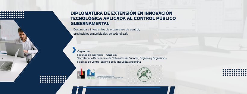 Diplomatura de Extensión en Innovación Tecnológica aplicada al Control Público Gubernamental