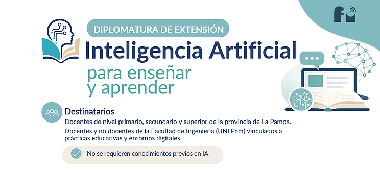 Diplomatura de Extensión en Inteligencia Artificial para enseñar y aprender