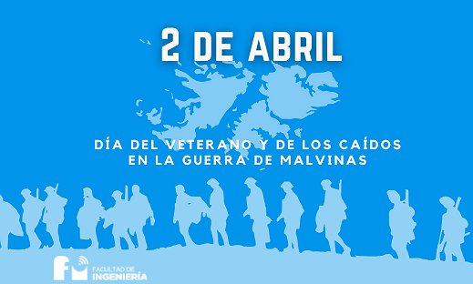 2 DE ABRIL - DÍA DEL VETERANO Y DE LOS CAÍDOS EN LA GUERRA DE MALVINAS