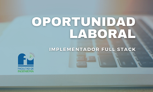 BÚSQUEDA LABORAL -  implementador Full Stack