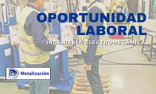 BÚSQUEDA LABORAL – INGENIERÍA ELECTROMECÁNICA