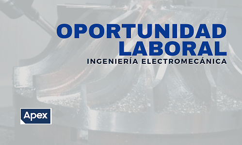 BÚSQUEDA LABORAL – INGENIERÍA ELECTROMECÁNICA