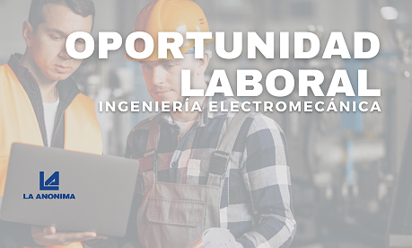 BÚSQUEDA LABORAL – INGENIERÍA ELECTROMECÁNICA