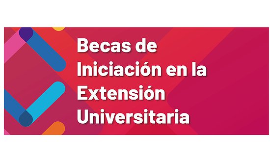 Becas de Iniciación en Extensión Universitaria