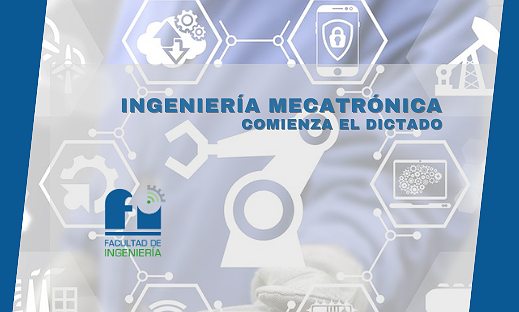COMIENZA EL DICTADO DE INGENIERÍA MECATRÓNICA