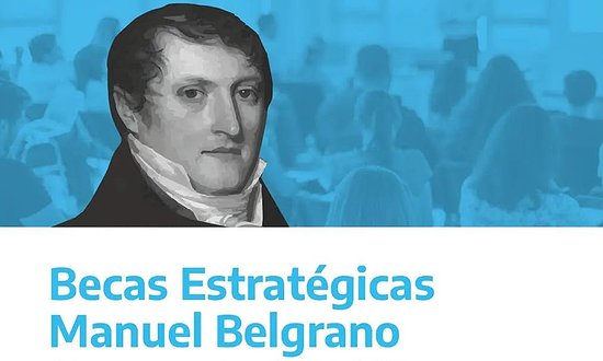 COMIENZA LA INSCRIPCIÓN A LAS BECAS "MANUEL BELGRANO"