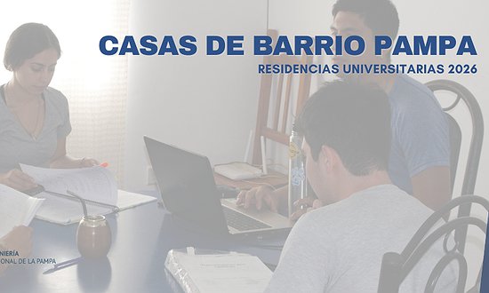 COMPLEJO DE RESIDENCIAS: CUPOS DISPONIBLES PARA CASAS "BARRIO PAMPA"