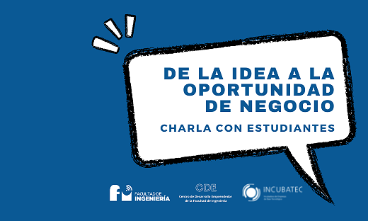 Charla "De la idea a la oportunidad de negocio"