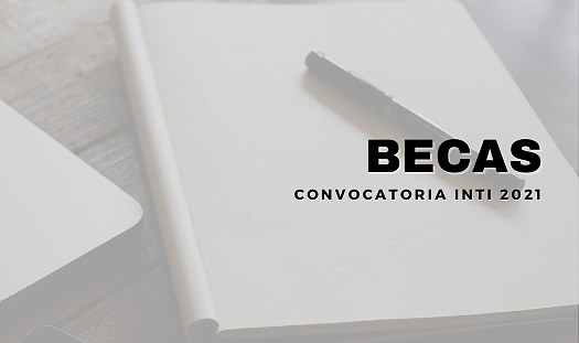 Convocatoria a becas INTI 2021