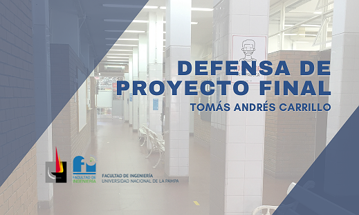 DEFENSA ORAL DEL PROYECTO Y DISEÑO FINAL: TOMÁS ANDRÉS CARRILLO