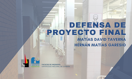 DEFENSA ORAL DE PROYECTO FINAL: MATÍAS TAVERNA Y HERNÁN GARESIO