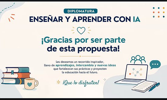 EXITOSO INICIO DE LA DIPLOMATURA DE EXTENSIÓN EN INTELIGENCIA ARTIFICIAL PARA ENSEÑAR Y APRENDER