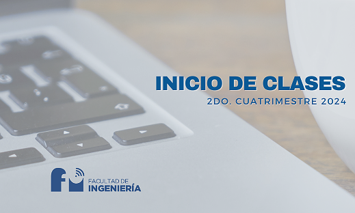 INICIO DE CLASES: 2º CUATRIMESTRE 2024