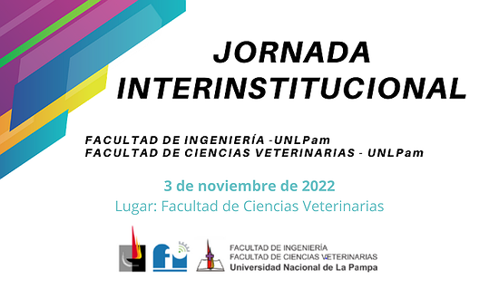 Jornada Interinstitucional Facultad de Ingeniería - Facultad de Ciencias Veterinarias