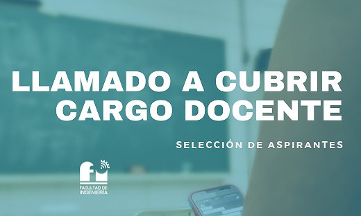 Llamado a cubrir cargos docentes