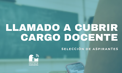 Llamado a cubrir un cargo cargos docentes interinos: "Emprendedurismo y Proyectos de Inversión" y "Análisis Matemático II"