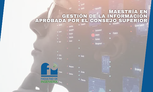 MAESTRÍA EN GESTIÓN DE LA INFORMACIÓN APROBADA POR EL CONSEJO SUPERIOR DE LA UNLPam