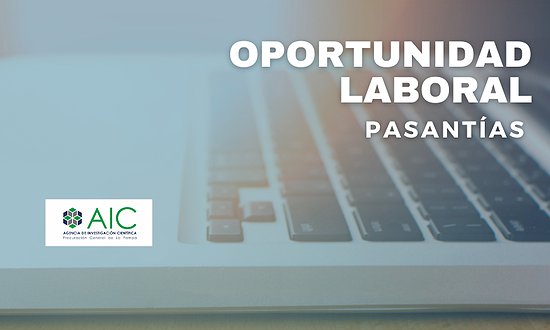 OPORTUNIDAD LABORAL: PASANTÍAS EN SISTEMAS
