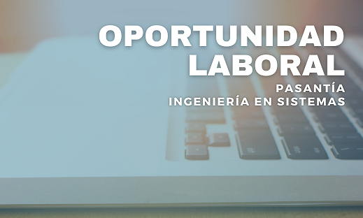 OPORTUNIDAD LABORAL - PASANTÍA