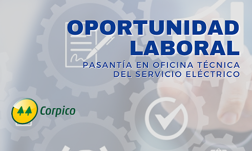 OPORTUNIDAD LABORAL - PASANTÍA EN CORPICO