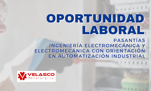 OPORTUNIDAD LABORAL: PASANTIA ELECTROMECÁNICA