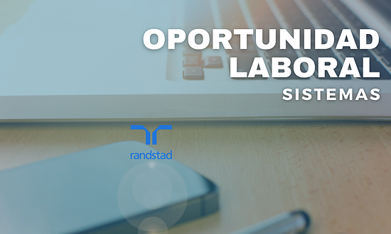 OPORTUNIDAD LABORAL: SISTEMAS