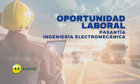 OPORTUNIDAD LABORAL – PASANTÍA INGENIERÍA ELECTROMECÁNICA
