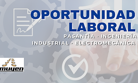OPORTUNIDAD: PASANTÍA INGENIERÍA INDUSTRIAL O ELECTROMECÁNICA