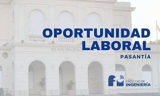 Oportunidad laboral: nueva pasantía en la  Municipalidad