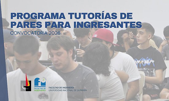 PROGRAMA TUTORÍAS DE PARES PARA INGRESANTES: 2º CONVOCATORIA 2026