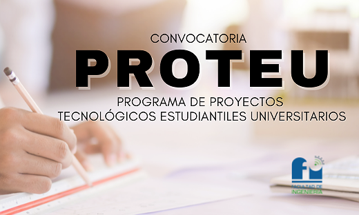 Programa de Proyectos Tecnológicos Estudiantiles Universitarios - PROTEU