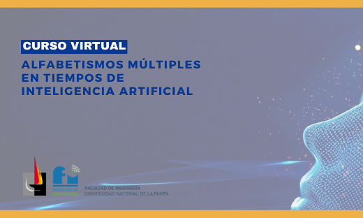REPROGRAMADO: CURSO "ALFABETISMOS MÚLTIPLES EN TIEMPOS DE INTELIGENCIA ARTIFICIAL"